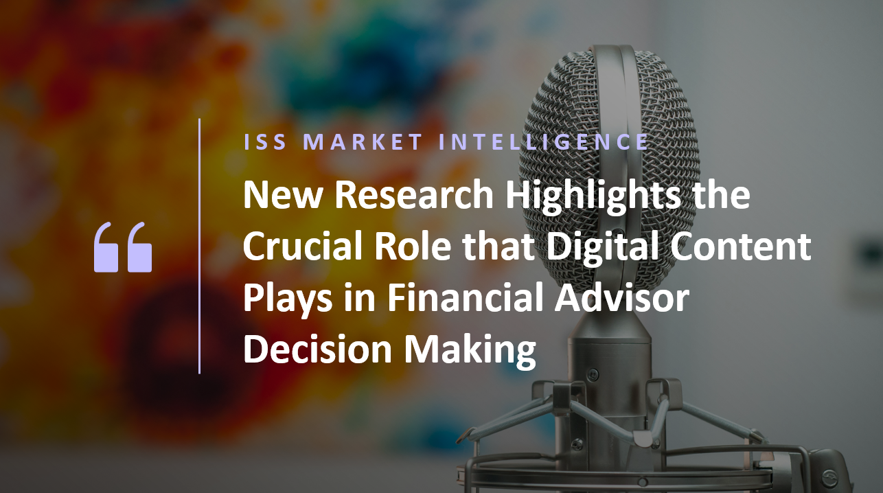 new-research-highlights-the-crucial-role-the-crucial-role-that-digital-content-plays-in-financial-advisor-decision-making